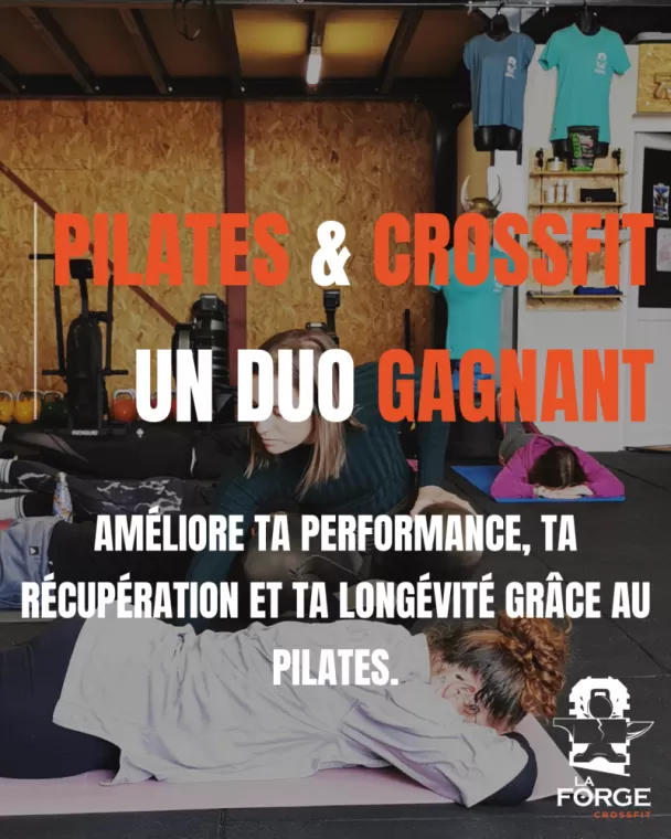 🧘‍♀️ Pourquoi intégrer le Pilates quand on fait du CrossFit ? Une combinaison gagnante !, Sorgues, Crossfit La Forge
