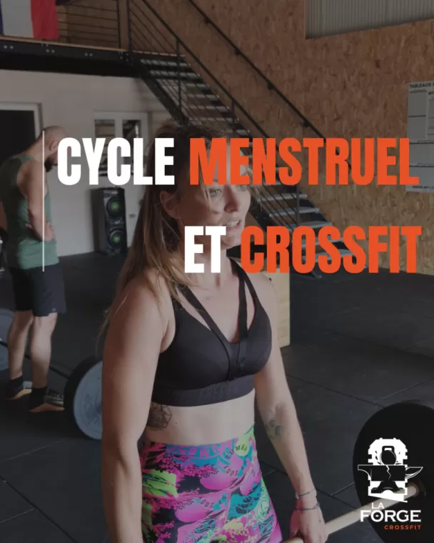 ? Cycle menstruel et CrossFit : Comprendre pour mieux performer, Sorgues, Crossfit La Forge